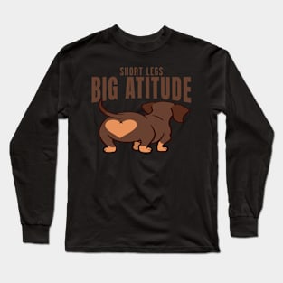 Short Legs Big Attitude Long Sleeve T-Shirt